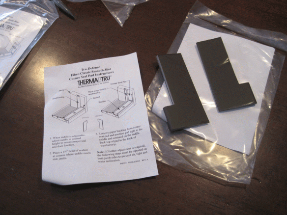 Here are the parts and directions from Therma-Tru for the corner pads. They sent these to me for free after I sobbed that I didn't have any and could see daylight in the corners of my exterior doors.